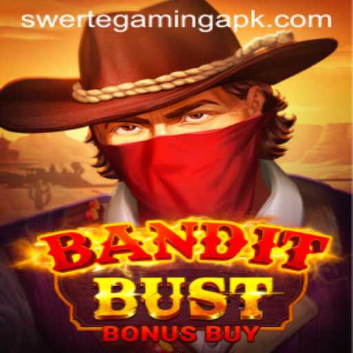 Unlock the Thrills of BanditBustBonusBuy: A New Swerte Gaming Sensation